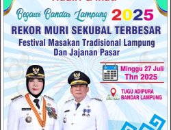 Pemerintah Kota Bandar Lampung akan menggelar acara spektakuler bertajuk “Begawi Bandar Lampung 2025